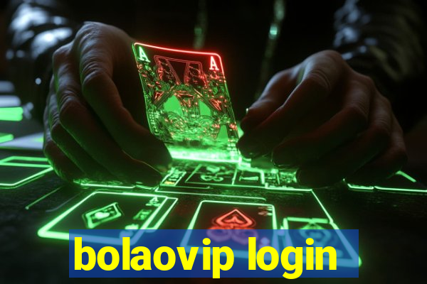 bolaovip login